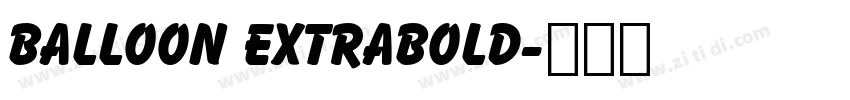 Balloon ExtraBold字体转换